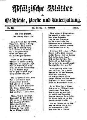 Pfälzische Blätter für Geschichte, Poesie und Unterhaltung (Zweibrücker Wochenblatt) Sonntag 6. Februar 1859