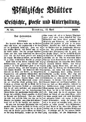 Pfälzische Blätter für Geschichte, Poesie und Unterhaltung (Zweibrücker Wochenblatt) Dienstag 12. April 1859