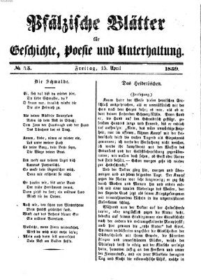 Pfälzische Blätter für Geschichte, Poesie und Unterhaltung (Zweibrücker Wochenblatt) Freitag 15. April 1859