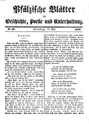 Pfälzische Blätter für Geschichte, Poesie und Unterhaltung (Zweibrücker Wochenblatt) Dienstag 17. Mai 1859