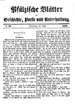 Pfälzische Blätter für Geschichte, Poesie und Unterhaltung (Zweibrücker Wochenblatt) Freitag 10. Juni 1859