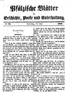 Pfälzische Blätter für Geschichte, Poesie und Unterhaltung (Zweibrücker Wochenblatt) Freitag 17. Juni 1859