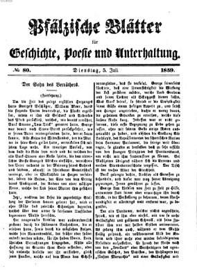 Pfälzische Blätter für Geschichte, Poesie und Unterhaltung (Zweibrücker Wochenblatt) Dienstag 5. Juli 1859