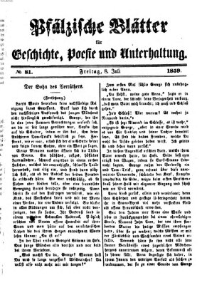 Pfälzische Blätter für Geschichte, Poesie und Unterhaltung (Zweibrücker Wochenblatt) Freitag 8. Juli 1859