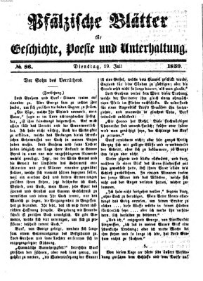 Pfälzische Blätter für Geschichte, Poesie und Unterhaltung (Zweibrücker Wochenblatt) Dienstag 19. Juli 1859