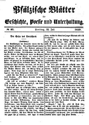 Pfälzische Blätter für Geschichte, Poesie und Unterhaltung (Zweibrücker Wochenblatt) Freitag 22. Juli 1859