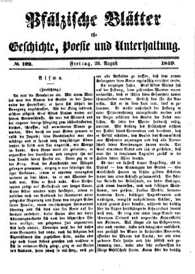 Pfälzische Blätter für Geschichte, Poesie und Unterhaltung (Zweibrücker Wochenblatt) Freitag 26. August 1859