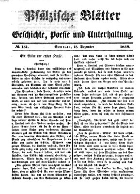 Pfälzische Blätter für Geschichte, Poesie und Unterhaltung (Zweibrücker Wochenblatt) Sonntag 18. Dezember 1859