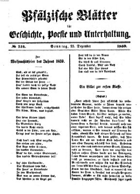 Pfälzische Blätter für Geschichte, Poesie und Unterhaltung (Zweibrücker Wochenblatt) Sonntag 25. Dezember 1859