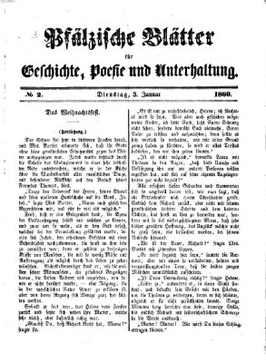 Pfälzische Blätter für Geschichte, Poesie und Unterhaltung (Zweibrücker Wochenblatt) Dienstag 3. Januar 1860