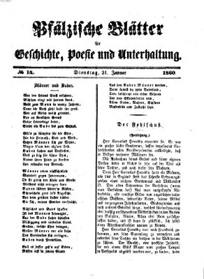 Pfälzische Blätter für Geschichte, Poesie und Unterhaltung (Zweibrücker Wochenblatt) Dienstag 31. Januar 1860