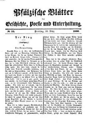 Pfälzische Blätter für Geschichte, Poesie und Unterhaltung (Zweibrücker Wochenblatt) Freitag 16. März 1860