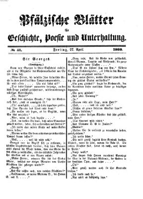 Pfälzische Blätter für Geschichte, Poesie und Unterhaltung (Zweibrücker Wochenblatt) Freitag 27. April 1860