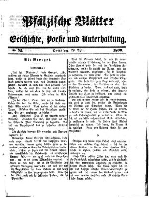 Pfälzische Blätter für Geschichte, Poesie und Unterhaltung (Zweibrücker Wochenblatt) Sonntag 29. April 1860