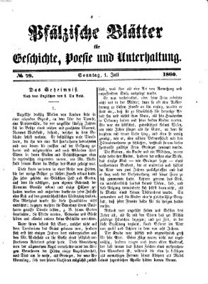 Pfälzische Blätter für Geschichte, Poesie und Unterhaltung (Zweibrücker Wochenblatt) Sonntag 1. Juli 1860