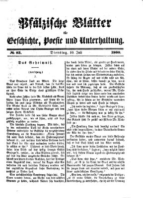 Pfälzische Blätter für Geschichte, Poesie und Unterhaltung (Zweibrücker Wochenblatt) Dienstag 10. Juli 1860