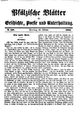 Pfälzische Blätter für Geschichte, Poesie und Unterhaltung (Zweibrücker Wochenblatt) Freitag 26. Oktober 1860