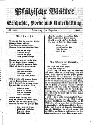 Pfälzische Blätter für Geschichte, Poesie und Unterhaltung (Zweibrücker Wochenblatt) Dienstag 25. Dezember 1860