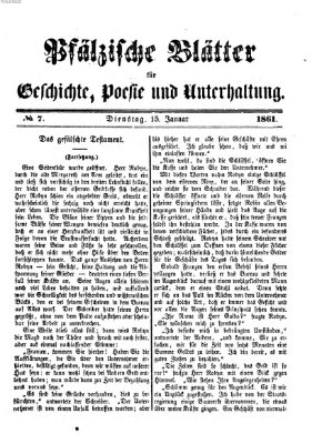 Pfälzische Blätter für Geschichte, Poesie und Unterhaltung (Zweibrücker Wochenblatt) Dienstag 15. Januar 1861