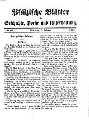 Pfälzische Blätter für Geschichte, Poesie und Unterhaltung (Zweibrücker Wochenblatt) Sonntag 3. Februar 1861