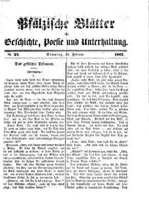 Pfälzische Blätter für Geschichte, Poesie und Unterhaltung (Zweibrücker Wochenblatt) Sonntag 24. Februar 1861