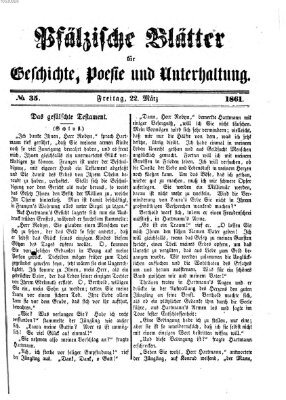 Pfälzische Blätter für Geschichte, Poesie und Unterhaltung (Zweibrücker Wochenblatt) Freitag 22. März 1861