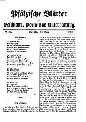 Pfälzische Blätter für Geschichte, Poesie und Unterhaltung (Zweibrücker Wochenblatt) Sonntag 24. März 1861