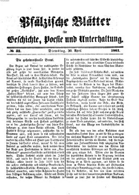 Pfälzische Blätter für Geschichte, Poesie und Unterhaltung (Zweibrücker Wochenblatt) Dienstag 30. April 1861