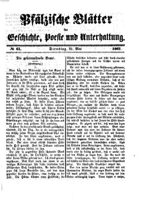 Pfälzische Blätter für Geschichte, Poesie und Unterhaltung (Zweibrücker Wochenblatt) Dienstag 21. Mai 1861