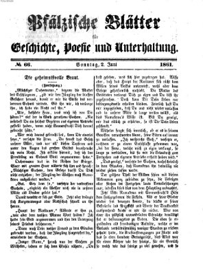 Pfälzische Blätter für Geschichte, Poesie und Unterhaltung (Zweibrücker Wochenblatt) Sonntag 2. Juni 1861