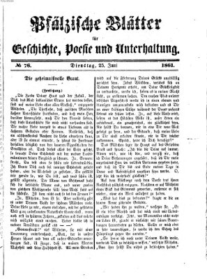 Pfälzische Blätter für Geschichte, Poesie und Unterhaltung (Zweibrücker Wochenblatt) Dienstag 25. Juni 1861