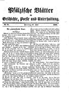 Pfälzische Blätter für Geschichte, Poesie und Unterhaltung (Zweibrücker Wochenblatt) Freitag 28. Juni 1861