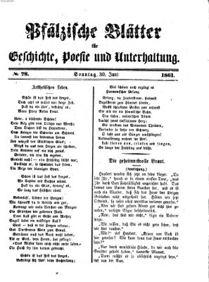 Pfälzische Blätter für Geschichte, Poesie und Unterhaltung (Zweibrücker Wochenblatt) Sonntag 30. Juni 1861