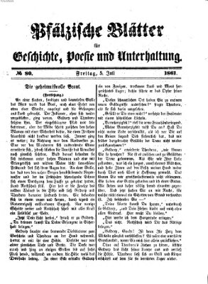 Pfälzische Blätter für Geschichte, Poesie und Unterhaltung (Zweibrücker Wochenblatt) Freitag 5. Juli 1861