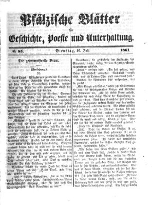 Pfälzische Blätter für Geschichte, Poesie und Unterhaltung (Zweibrücker Wochenblatt) Dienstag 16. Juli 1861