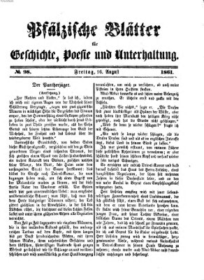 Pfälzische Blätter für Geschichte, Poesie und Unterhaltung (Zweibrücker Wochenblatt) Freitag 16. August 1861