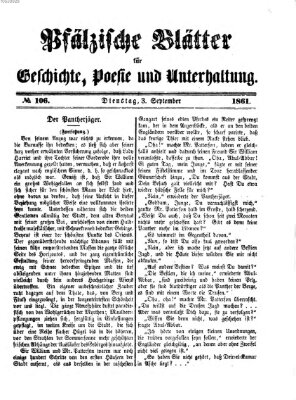 Pfälzische Blätter für Geschichte, Poesie und Unterhaltung (Zweibrücker Wochenblatt) Dienstag 3. September 1861