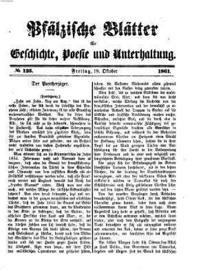 Pfälzische Blätter für Geschichte, Poesie und Unterhaltung (Zweibrücker Wochenblatt) Freitag 18. Oktober 1861