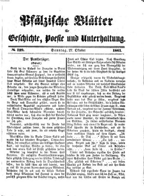 Pfälzische Blätter für Geschichte, Poesie und Unterhaltung (Zweibrücker Wochenblatt) Sonntag 27. Oktober 1861