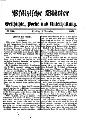 Pfälzische Blätter für Geschichte, Poesie und Unterhaltung (Zweibrücker Wochenblatt) Freitag 8. November 1861