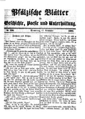 Pfälzische Blätter für Geschichte, Poesie und Unterhaltung (Zweibrücker Wochenblatt) Sonntag 17. November 1861