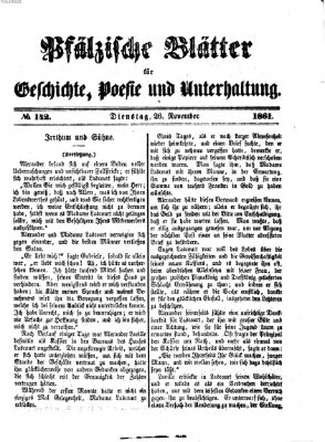 Pfälzische Blätter für Geschichte, Poesie und Unterhaltung (Zweibrücker Wochenblatt) Dienstag 26. November 1861