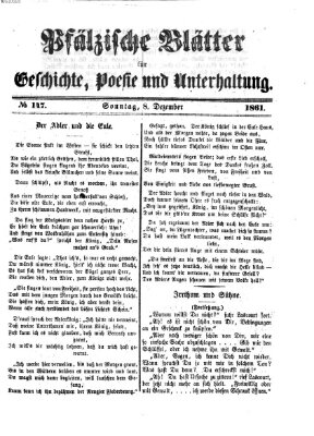 Pfälzische Blätter für Geschichte, Poesie und Unterhaltung (Zweibrücker Wochenblatt) Sonntag 8. Dezember 1861