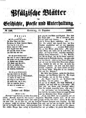 Pfälzische Blätter für Geschichte, Poesie und Unterhaltung (Zweibrücker Wochenblatt) Sonntag 15. Dezember 1861