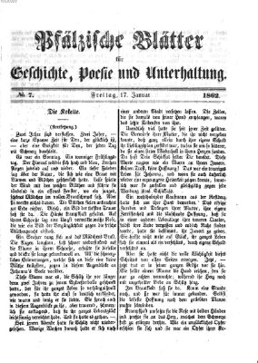 Pfälzische Blätter für Geschichte, Poesie und Unterhaltung (Zweibrücker Wochenblatt) Freitag 17. Januar 1862