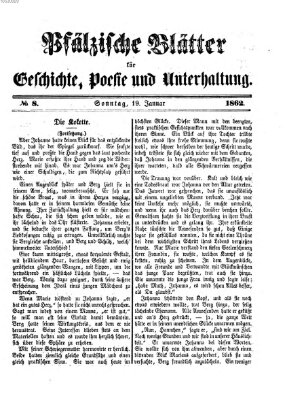 Pfälzische Blätter für Geschichte, Poesie und Unterhaltung (Zweibrücker Wochenblatt) Sonntag 19. Januar 1862