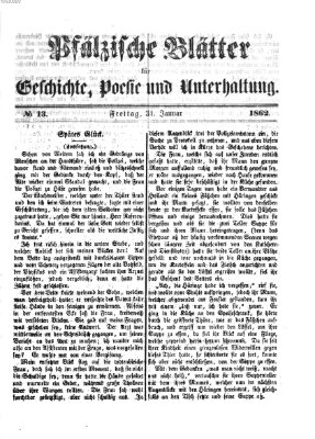 Pfälzische Blätter für Geschichte, Poesie und Unterhaltung (Zweibrücker Wochenblatt) Freitag 31. Januar 1862