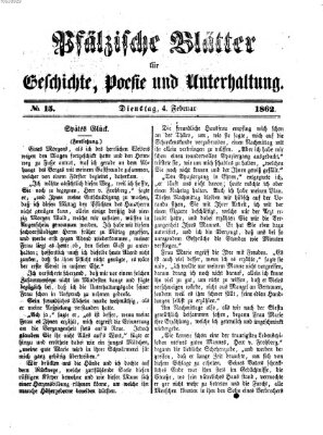 Pfälzische Blätter für Geschichte, Poesie und Unterhaltung (Zweibrücker Wochenblatt) Dienstag 4. Februar 1862