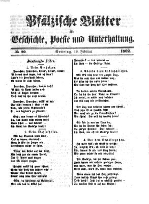 Pfälzische Blätter für Geschichte, Poesie und Unterhaltung (Zweibrücker Wochenblatt) Sonntag 16. Februar 1862