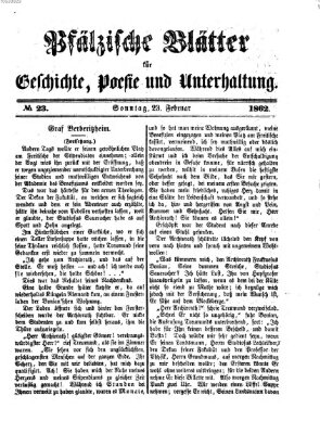 Pfälzische Blätter für Geschichte, Poesie und Unterhaltung (Zweibrücker Wochenblatt) Sonntag 23. Februar 1862